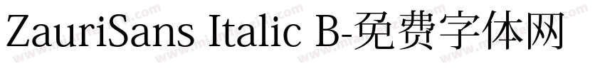 ZauriSans Italic B字体转换